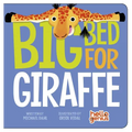 Big Bed for Giraffe - Board Book