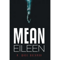Mean Eileen - Hardcover