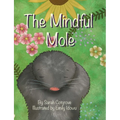 The Mindful Mole - Paperback