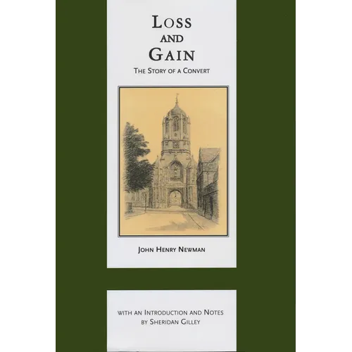 Loss and Gain: The Story of a Convert - Hardcover