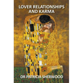 Lover Relationships and Karma - Paperback